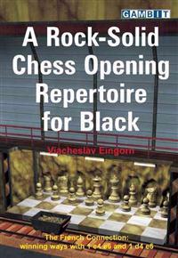 A Rock-Solid Chess Opening Repertoire for Black