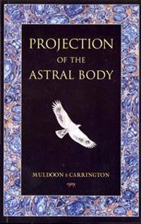 Projection of the Astral Body