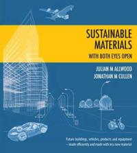 Sustainable Materials With Both Eyes Open
