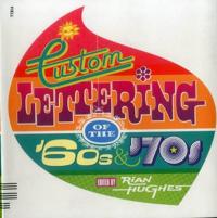 Custom Lettering of the 60s and 70s