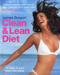 Clean & Lean Diet: 14 Days to Your Best-Ever Body