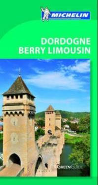 Michelin Green Guide Dordogne, Berry Limousin