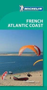 The Green Guide French Atlantic Coast