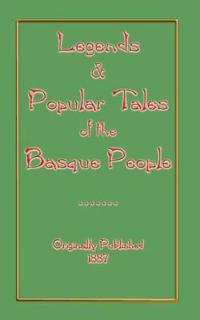Legends and Popular Tales of the Basque People