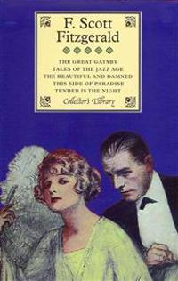 The Great Gatsby, Tales of the Jazz Age, The Beautiful and Damned, This Side of Paradise & Tender is the Night