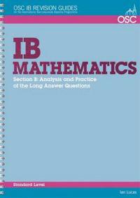IB Mathematics: Analysis and Practice of the Long Answer Questions Standard Level