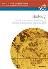 IB History Route 2: Aspects of the History of Europethe Middle East 1750-2000