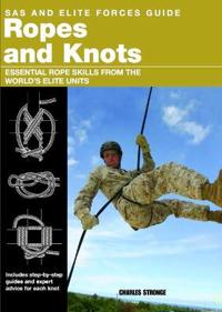 SAS and Elite Forces Guide to Ropes and Knots