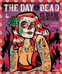 The Day of the Dead/El Dia De Los Muertos