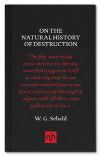 On The Natural History of Destruction