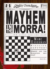 Mayhem in the Morra