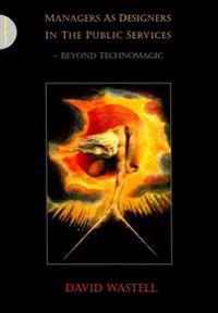 Managers as Designers in the Public Services