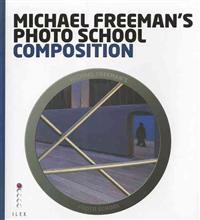 Michael Freeman's Photo School: Composition