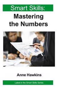 Smart Skills: Mastering the Numbers