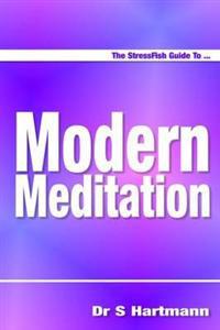 The StressFish Guide to Modern Meditation