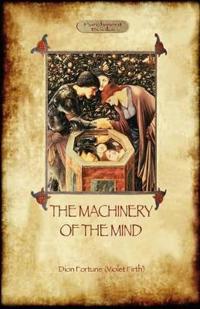 The Machinery of the Mind