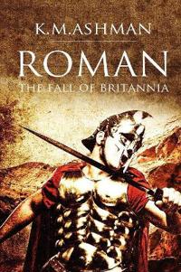 ROMAN - The Fall of Britannia
