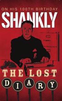Shankly The Lost Diary