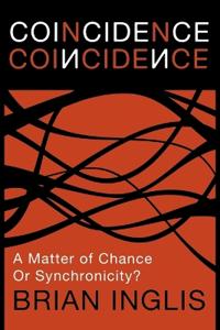 Coincidence: A Matter of Chance - or Synchronicity?