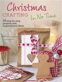 Christmas Crafting in No Time
