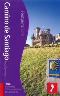 Camino De Santiago Footprint Focus Guide