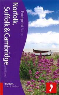 Norfolk, Suffolk & Cambridge Footprint Focus Guide