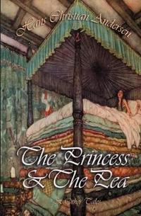 The Princess and The Pea & Other Tales