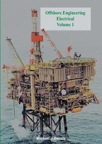 Offshore Engineering Electrical Volume 1