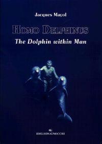 Homo Delphinus: The Dolphin Within Man with Poster
