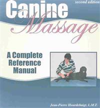 Canine Massage: A Complete Reference Manual