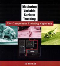 Mastering Variable Surface Tracking: The Component Training Approach [With Workbook]