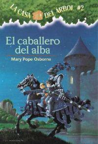 El Caballero del Alba = Knight at Dawn