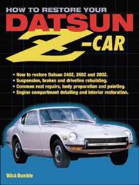 How to Restore Your Datsun Z-Car