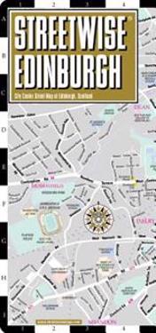 Streetwise Edinburgh Map - Laminated City Center Street Map of Edinburgh, Scotland: Folding Pocket Size Travel Map