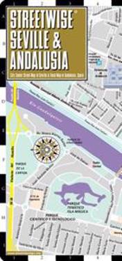 Streetwise Seville Map - Laminated City Center Street Map of Seville, Spain & Andalusia: Folding Pocket Size Travel Map