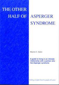 The Other Half of Asperger Syndrome