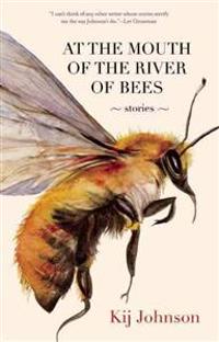 At the Mouth of the River of Bees