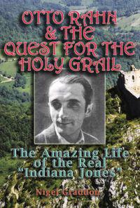 Otto Rahn and the Quest for the Holy Grail
