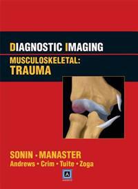 Diagnostic Imaging: Musculoskeletal: Trauma
