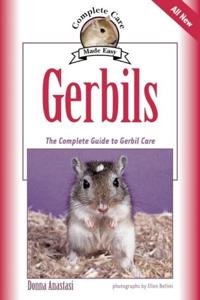 Gerbils: The Complete Guide to Gerbil Care