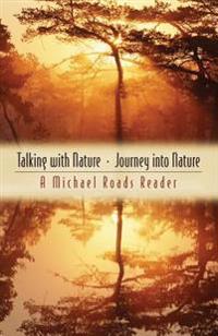 Talking With Nature/Journey into Nature
