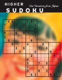 Higher Sudoku: New Variations from Japan