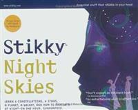 Stikky Night Skies: Learn 6 Constellations, 4 Stars, a Planet, a Galaxy, and How to Navigate at Night--In One Hour, Guar