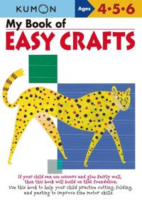 My Book of Easy Crafts: Ages 4-5-6