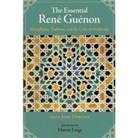 The Essential Rene Guenon