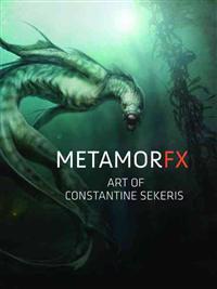 MetamorFX: Art of Constantine Sekeris