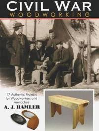 Civil War Woodworking