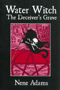 Water Witch: The Deceiver's Grave