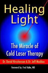 Healing Light: The Miracle of Cold Laser Therapy
