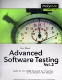 Advanced Software Testing, Volume 2: Guide to the Istqb Advanced Certification as an Advanced Test Manager